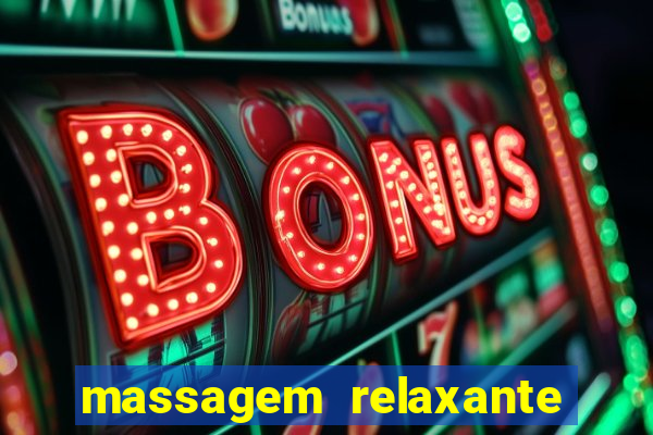 massagem relaxante em betim